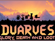 Dwarves Glory, Death, and Loot