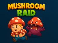 Mushroom Raid